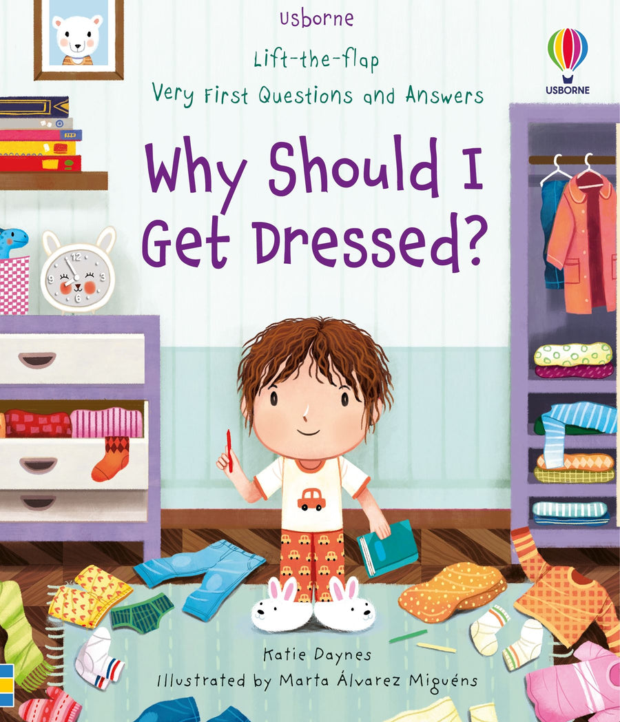 Why Should I Get Dressed? Lift-the-Flap Very First Questions and Answers